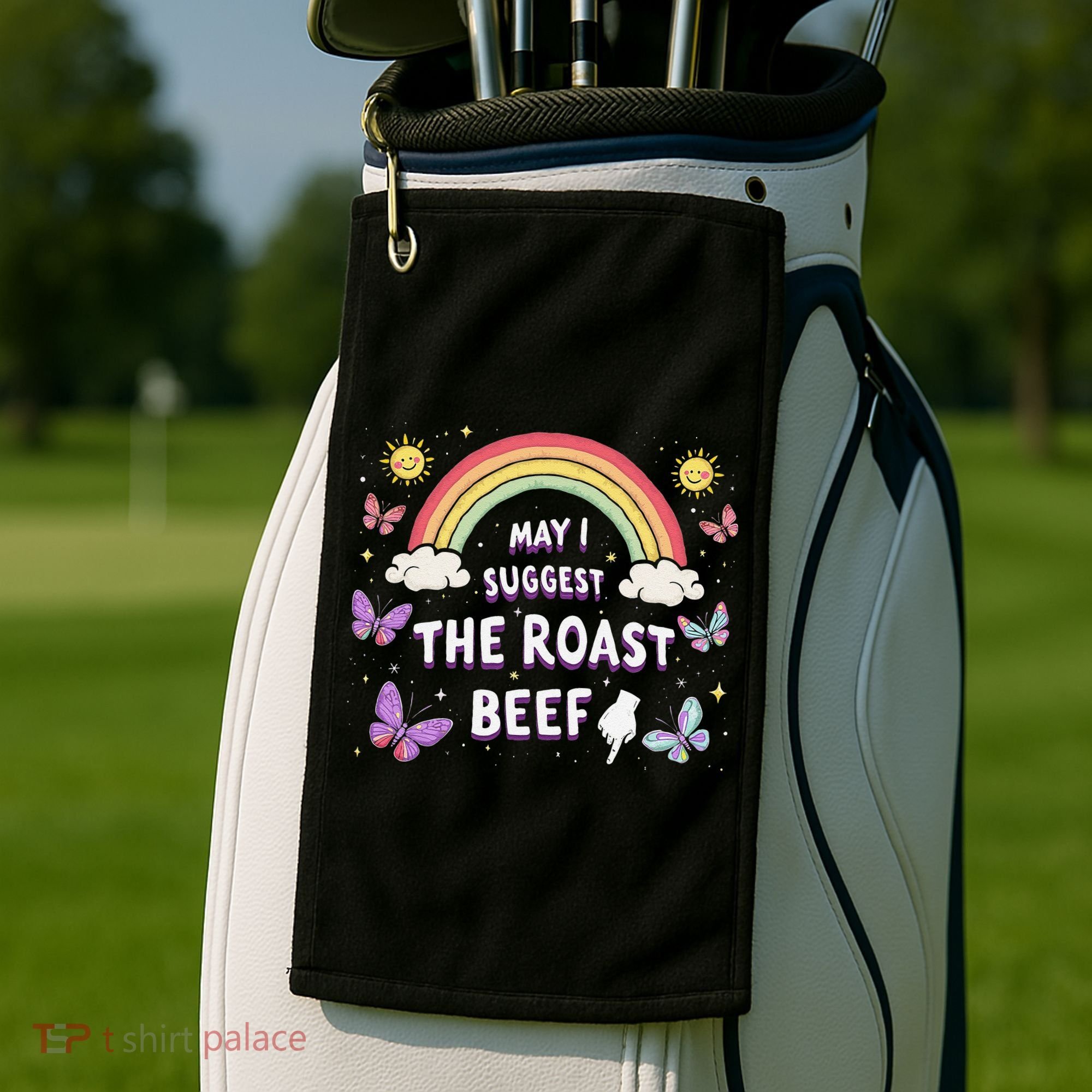 May I Suggest The Roast Beef Funny Inappropriate Adult Humor Golf Towel