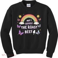 May I Suggest The Roast Beef Funny Inappropriate Adult Humor Kids Sweatshirt thumb 0