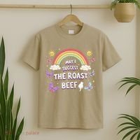 May I Suggest The Roast Beef Funny Inappropriate Adult Humor T-Shirt thumb 2