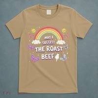May I Suggest The Roast Beef Funny Inappropriate Adult Humor T-Shirt thumb 5