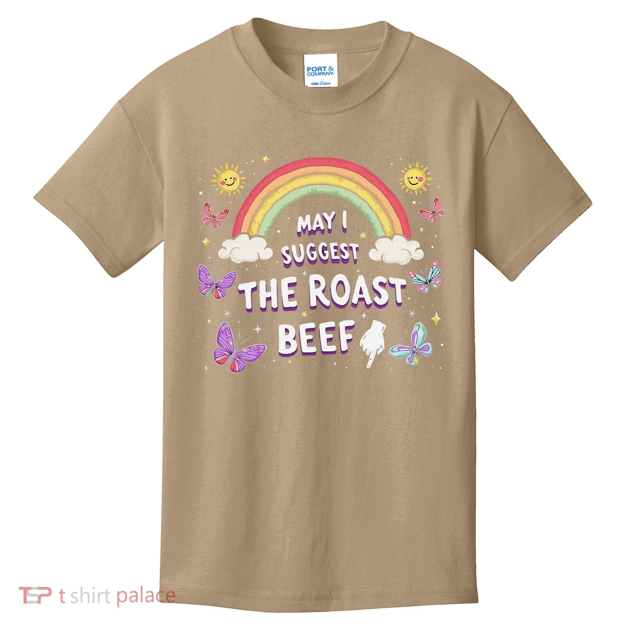 May I Suggest The Roast Beef Funny Inappropriate Adult Humor Kids T-Shirt