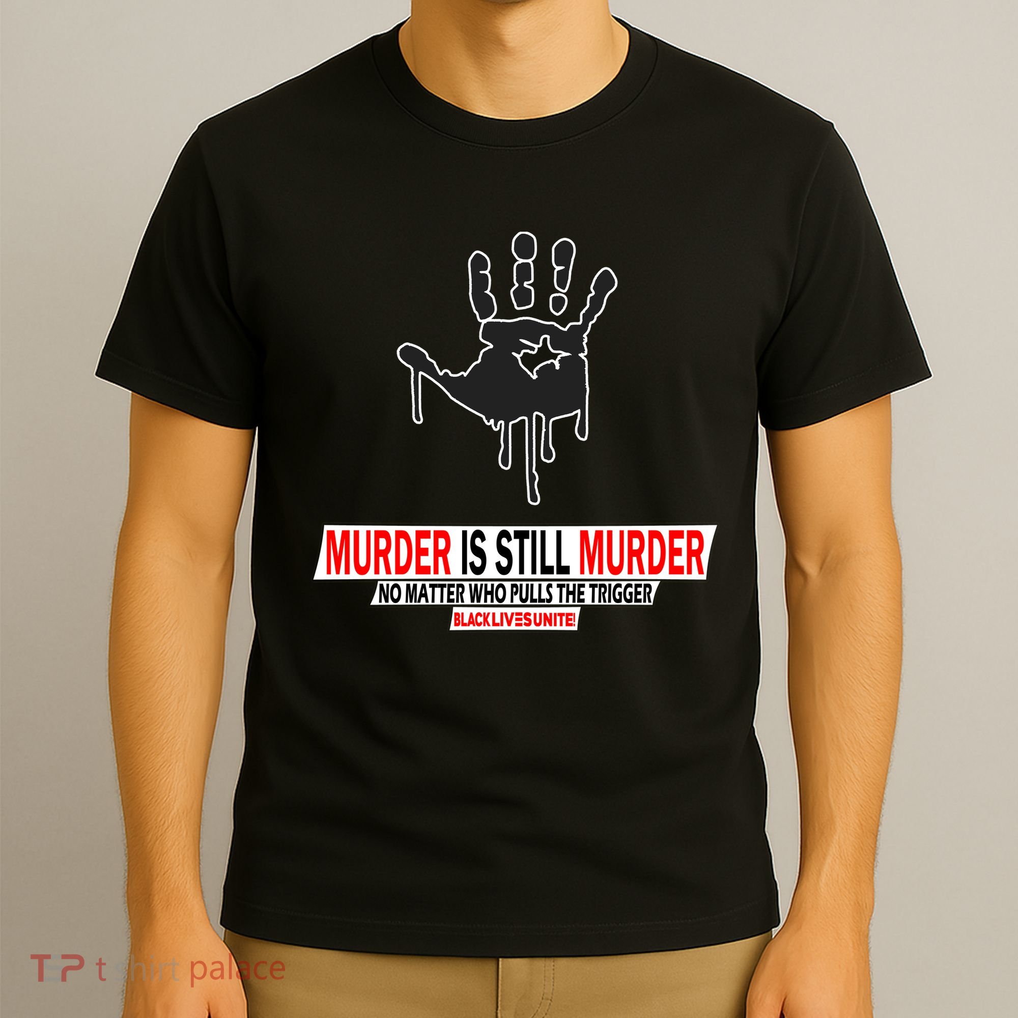 Murder Is Still Murder No Matter Who Pulls The Trigger T-Shirt