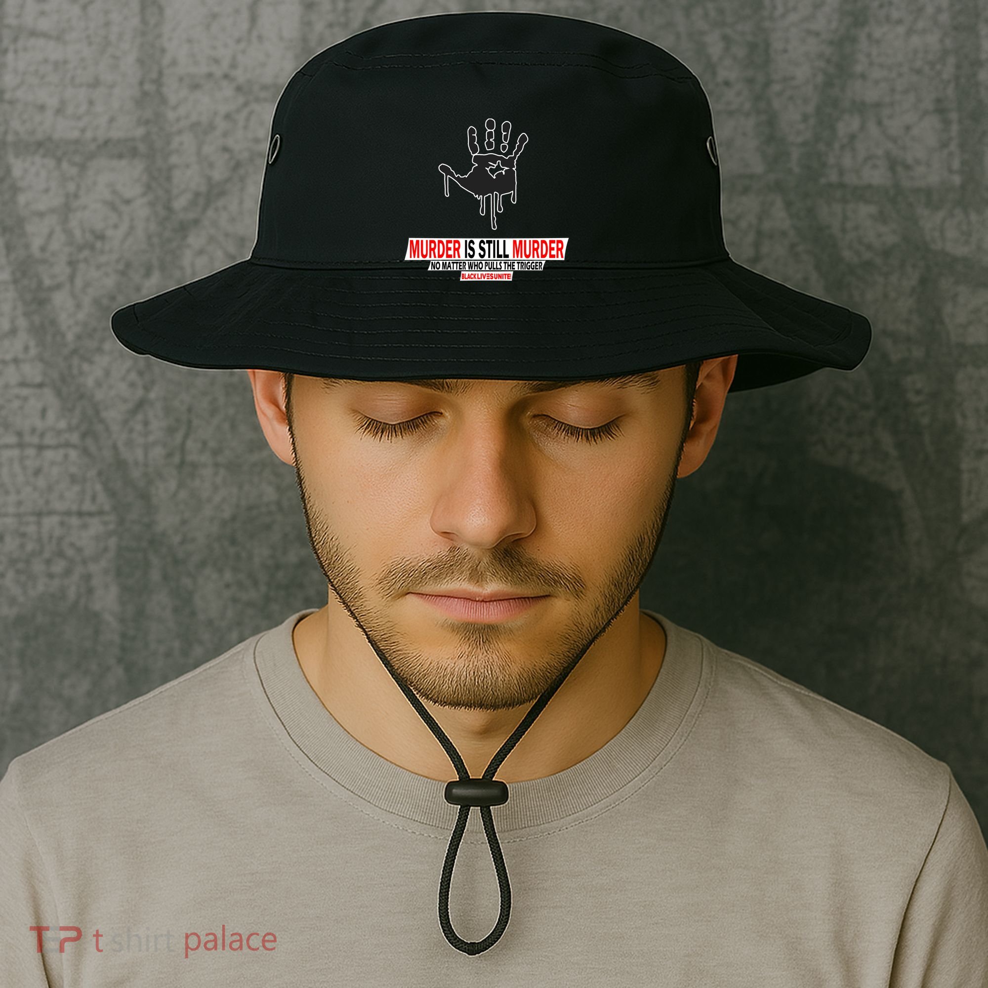 Murder Is Still Murder No Matter Who Pulls The Trigger Bucket Hat