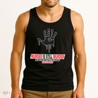 Murder Is Still Murder No Matter Who Pulls The Trigger Tank Top thumb 3