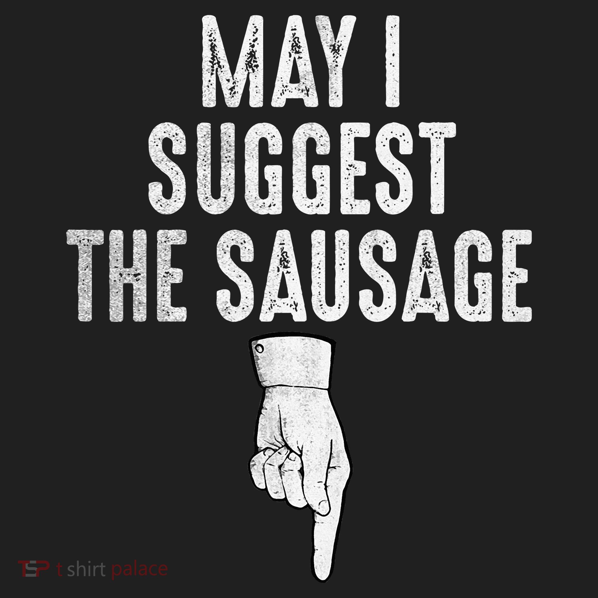 May I Suggest The Sausage Hat