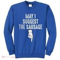 May I Suggest The Sausage Sweatshirt thumb 0