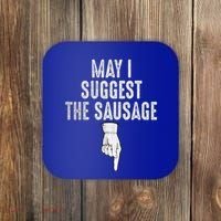 May I Suggest The Sausage Coaster thumb 0