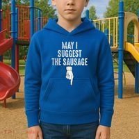 May I Suggest The Sausage Kids Hoodie thumb 2