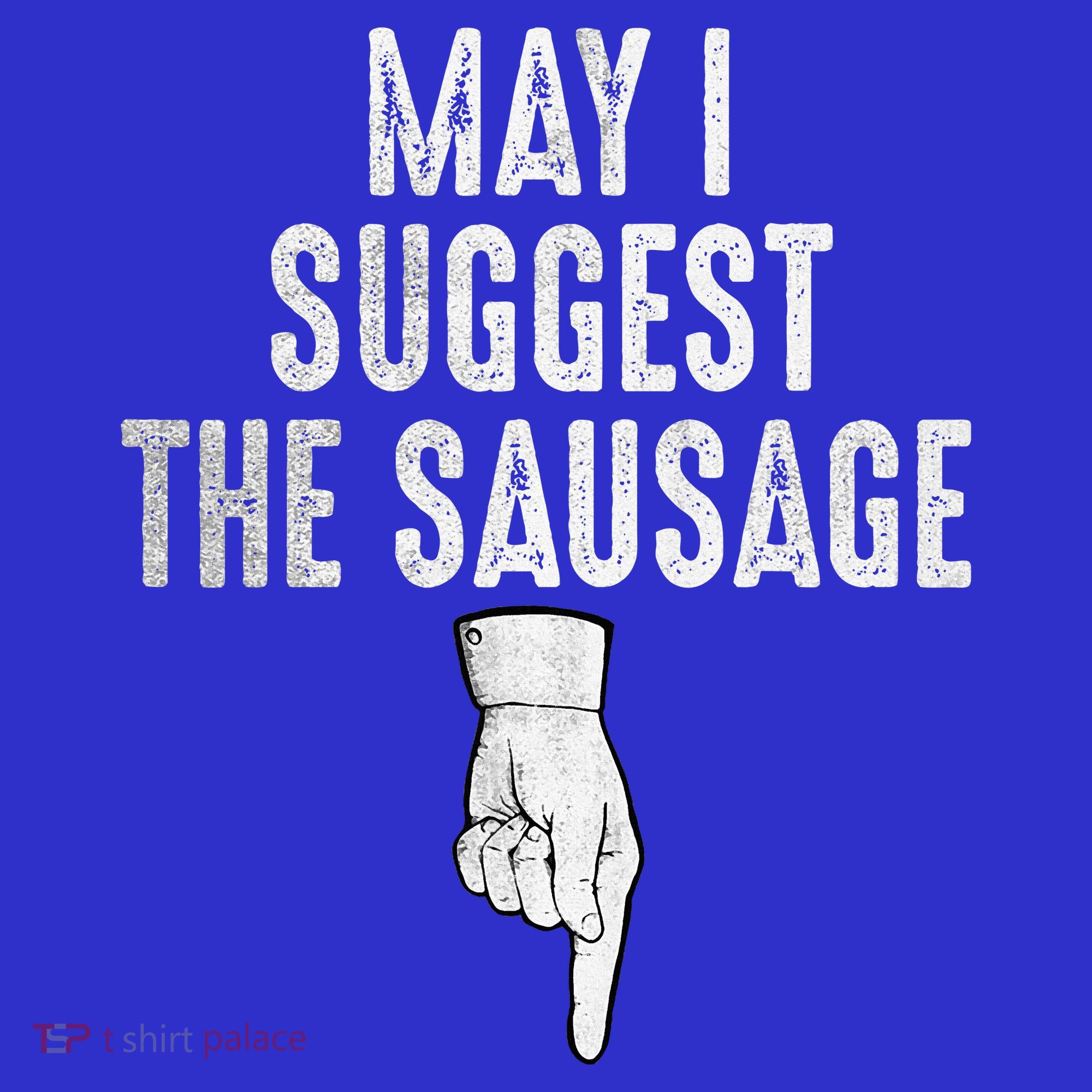 May I Suggest The Sausage Tote Bag