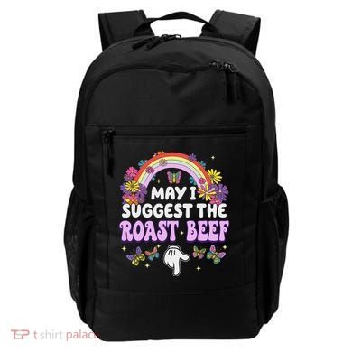 May I Suggest The Roast Beef Embarrassing Backpack