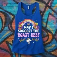 May I Suggest The Roast Beef Embarrassing Women's Tank Top thumb 3
