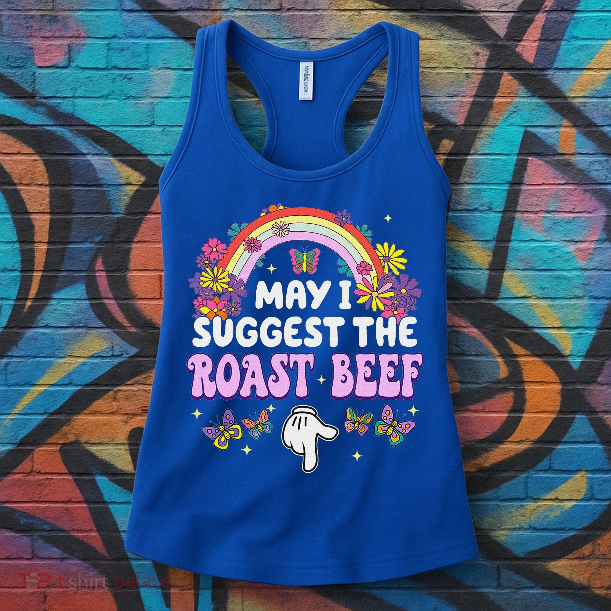 May I Suggest The Roast Beef Embarrassing Women's Tank Top