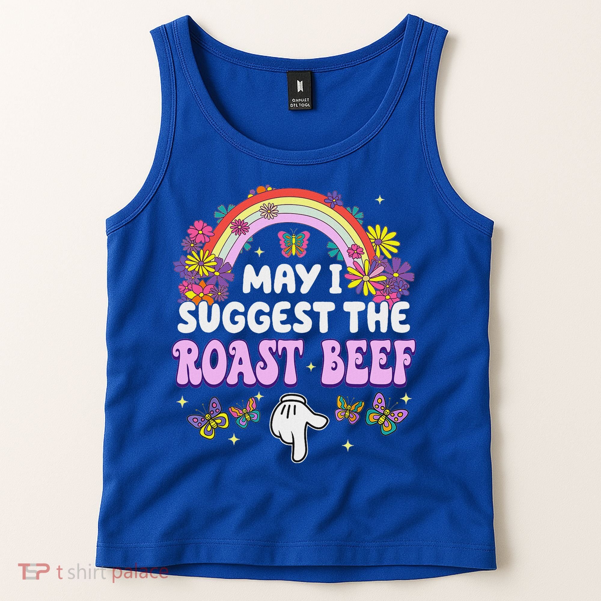 May I Suggest The Roast Beef Embarrassing Tank Top