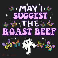 May I Suggest The Roast Beef Funny Embarrassing Adult Humor Women's Sweatshirt thumb 2