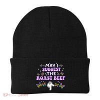 May I Suggest The Roast Beef Funny Embarrassing Adult Humor Beanie thumb 0