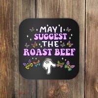 May I Suggest The Roast Beef Funny Embarrassing Adult Humor Coaster thumb 0