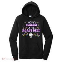 May I Suggest The Roast Beef Funny Embarrassing Adult Humor Women's Hoodie thumb 0