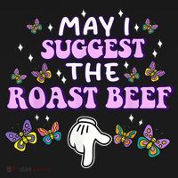 May I Suggest The Roast Beef Funny Embarrassing Adult Humor Women's Hoodie thumb 2