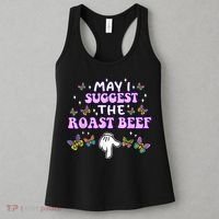 May I Suggest The Roast Beef Funny Embarrassing Adult Humor Women's Tank Top thumb 3