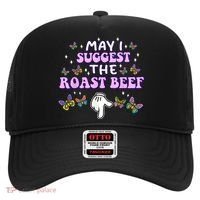 May I Suggest The Roast Beef Funny Embarrassing Adult Humor Hat thumb 0