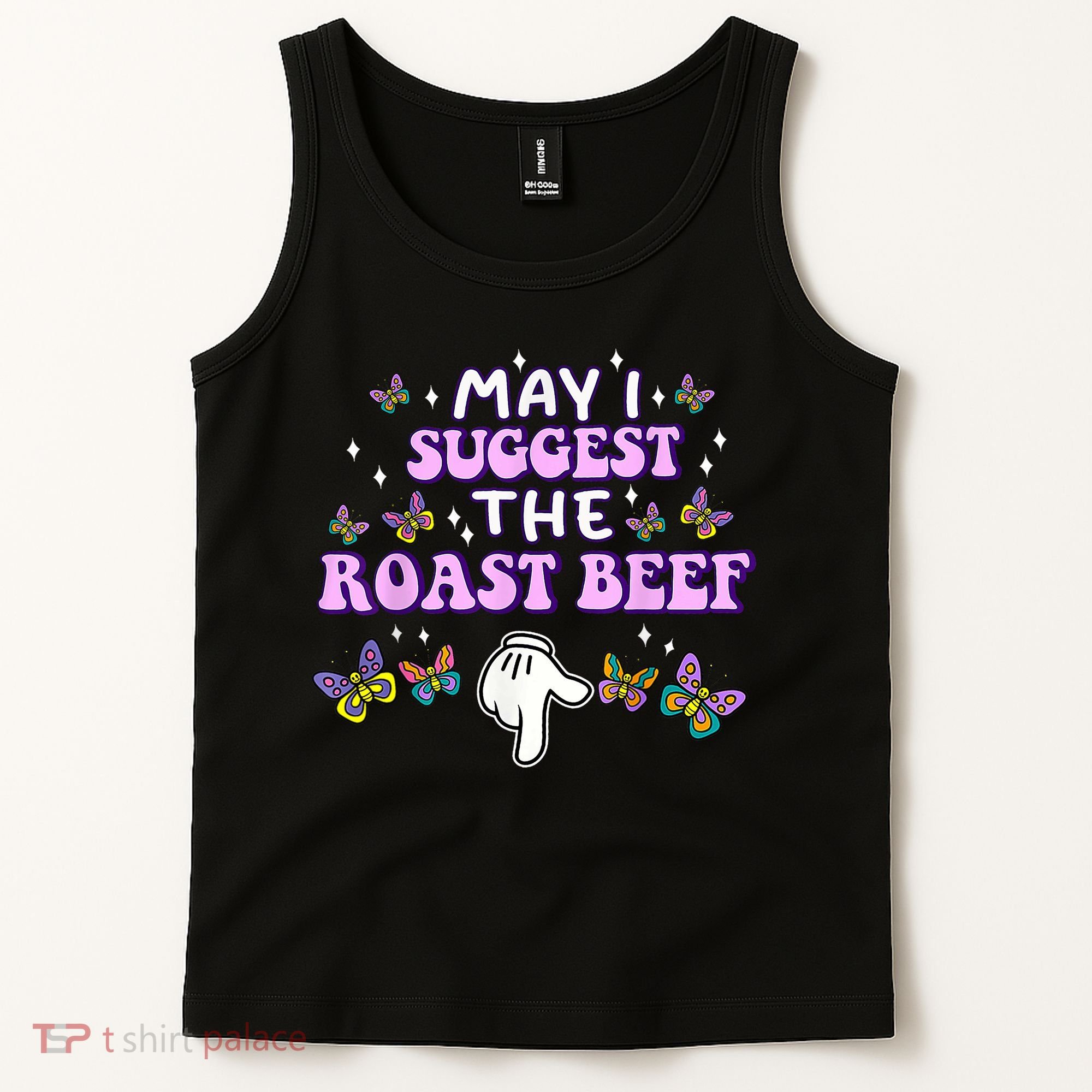 May I Suggest The Roast Beef Funny Embarrassing Adult Humor Tank Top