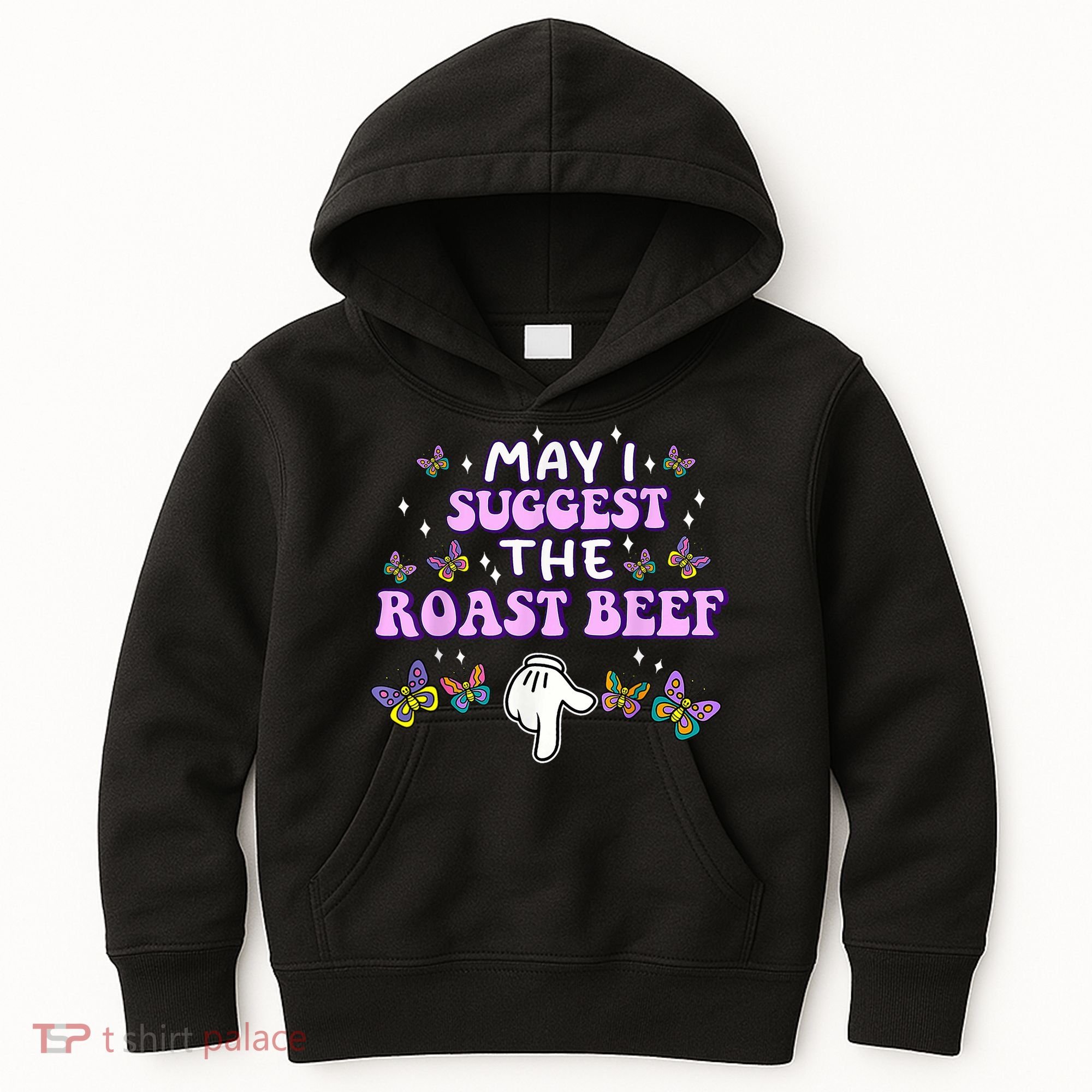 May I Suggest The Roast Beef Funny Embarrassing Adult Humor Kids Hoodie