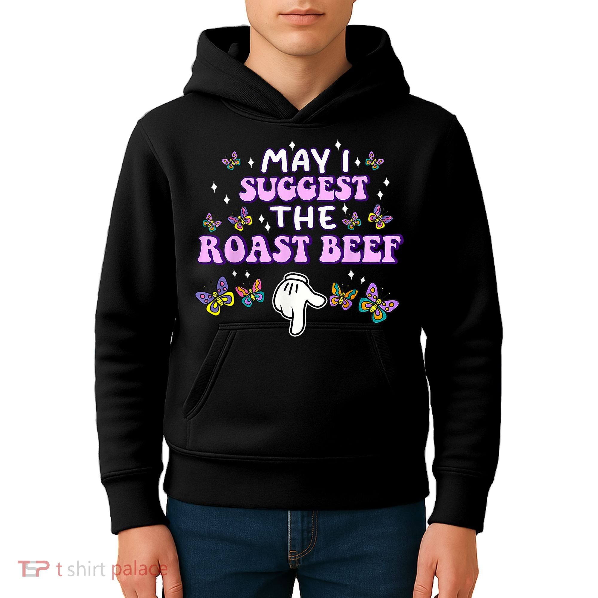 May I Suggest The Roast Beef Funny Embarrassing Adult Humor Kids Hoodie