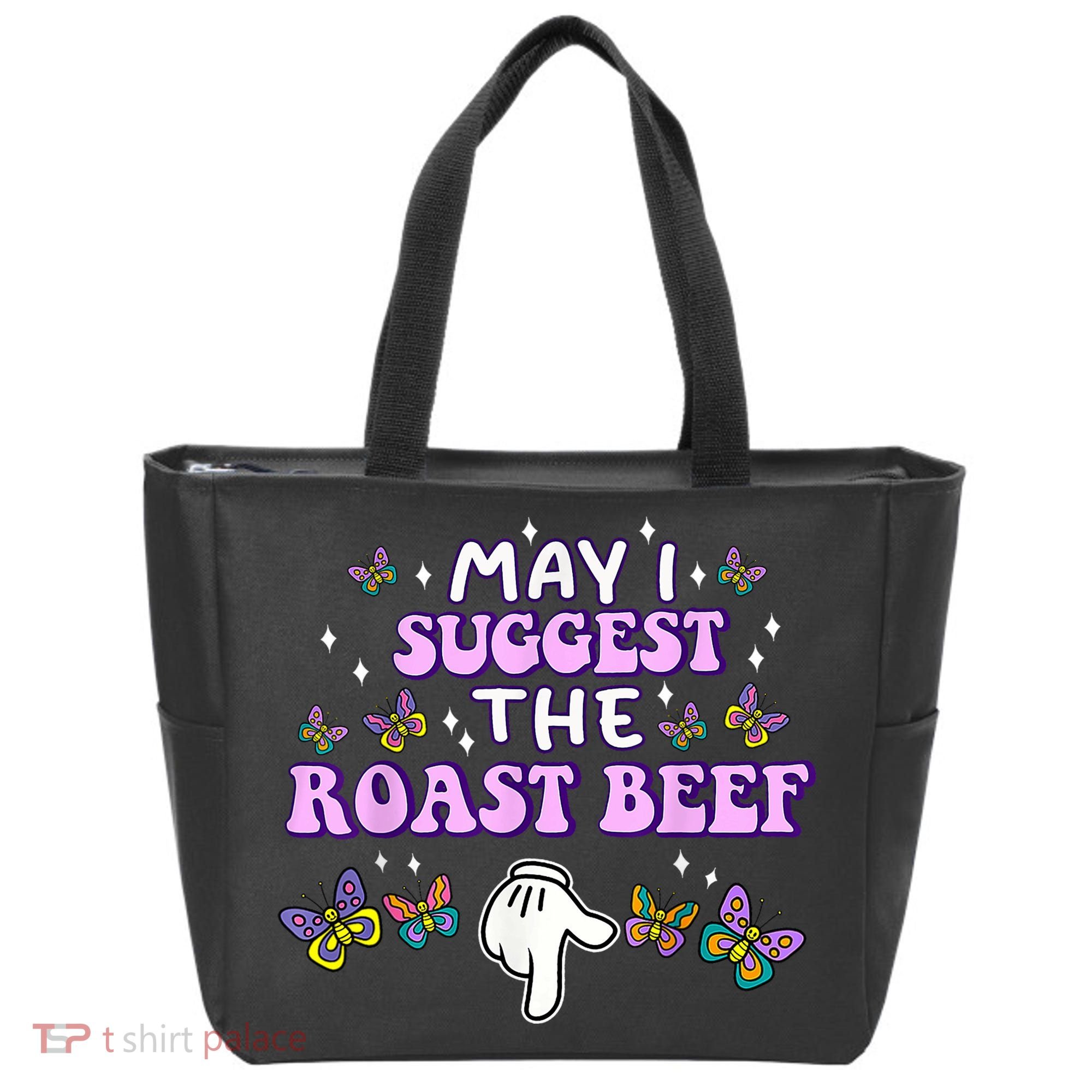 May I Suggest The Roast Beef Funny Embarrassing Adult Humor Tote Bag