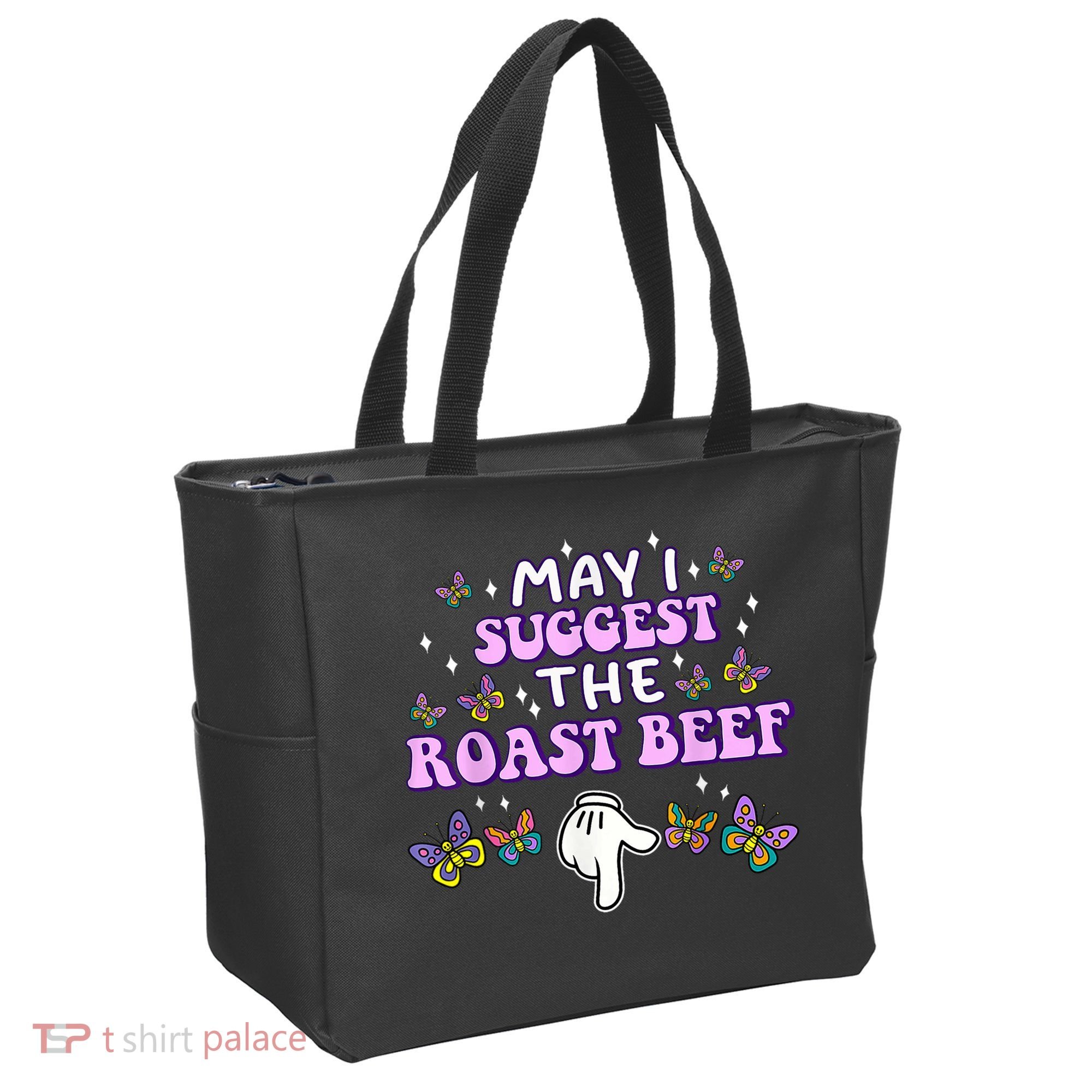 May I Suggest The Roast Beef Funny Embarrassing Adult Humor Tote Bag