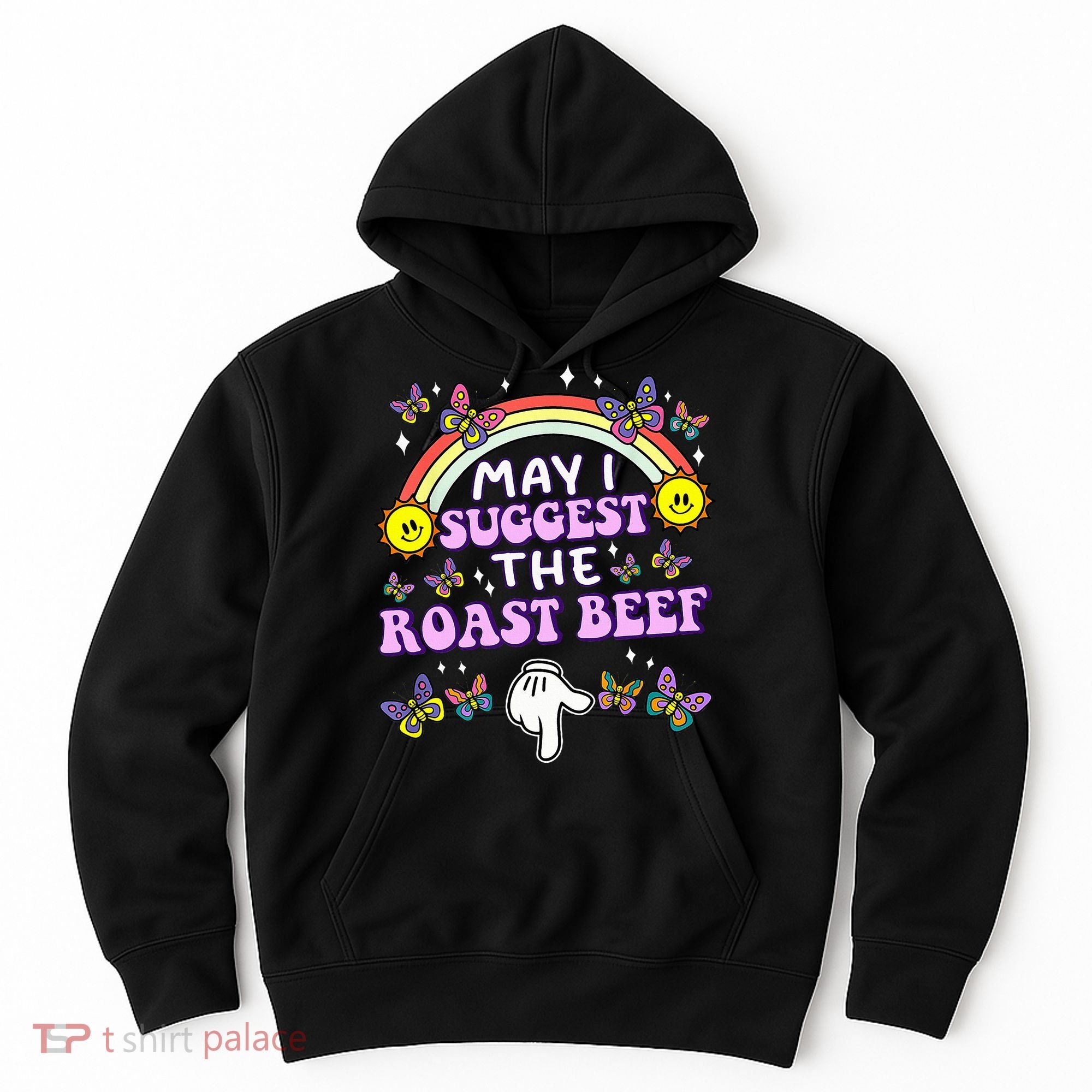 May I Suggest The Roast Beef Funny Embarrassing Hoodie