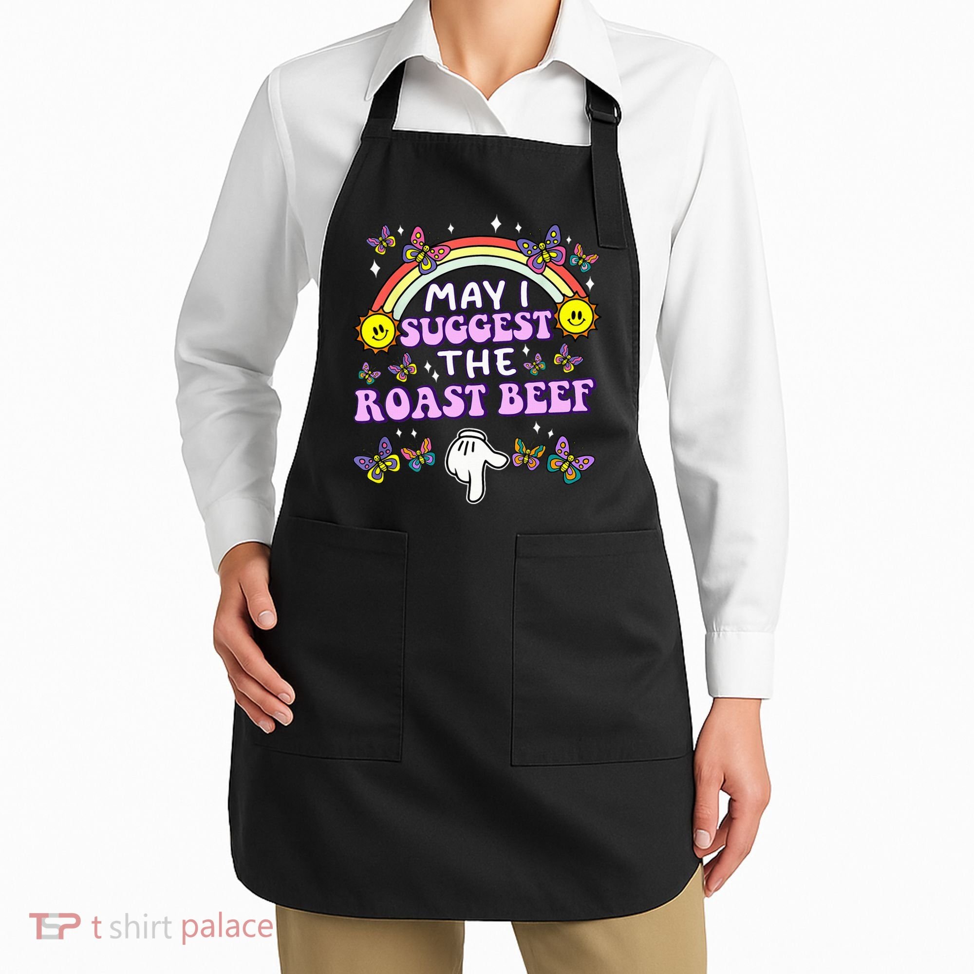 May I Suggest The Roast Beef Funny Embarrassing Apron