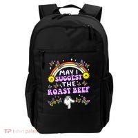 May I Suggest The Roast Beef Funny Embarrassing Backpack thumb 0