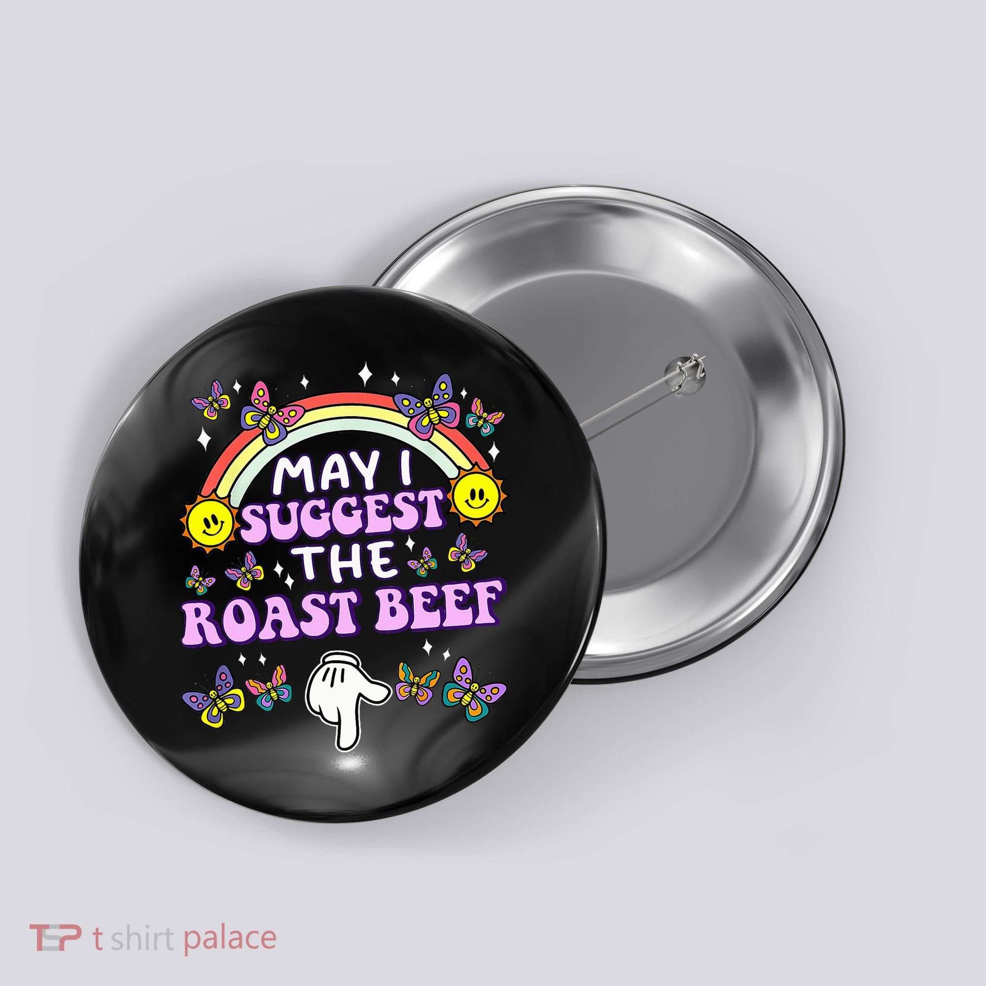 May I Suggest The Roast Beef Funny Embarrassing Button