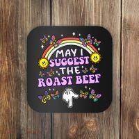 May I Suggest The Roast Beef Funny Embarrassing Coaster thumb 0