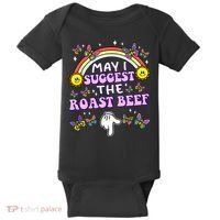 May I Suggest The Roast Beef Funny Embarrassing Baby Bodysuit thumb 0