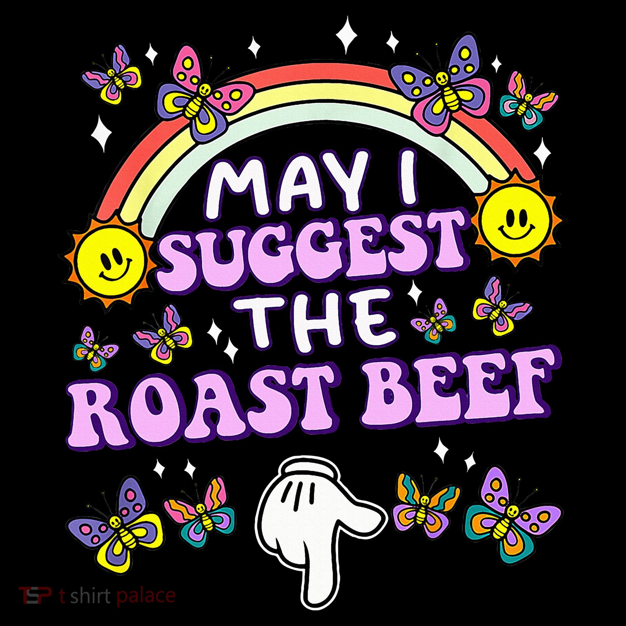 May I Suggest The Roast Beef Funny Embarrassing Baby Bodysuit