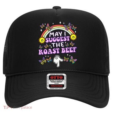 May I Suggest The Roast Beef Funny Embarrassing Hat