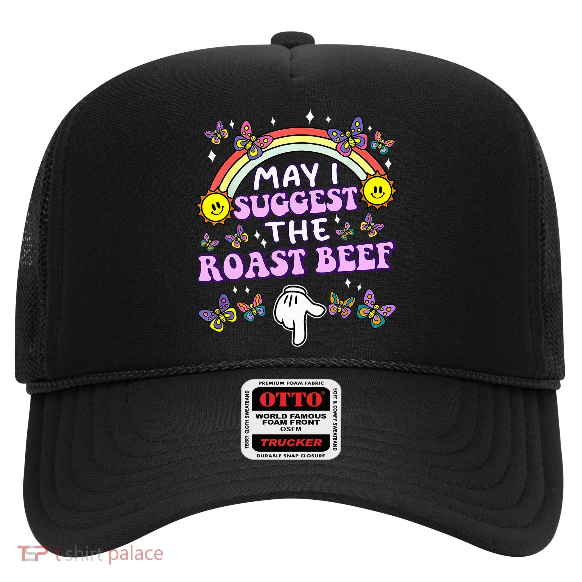 May I Suggest The Roast Beef Funny Embarrassing Hat
