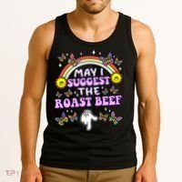 May I Suggest The Roast Beef Funny Embarrassing Tank Top thumb 3