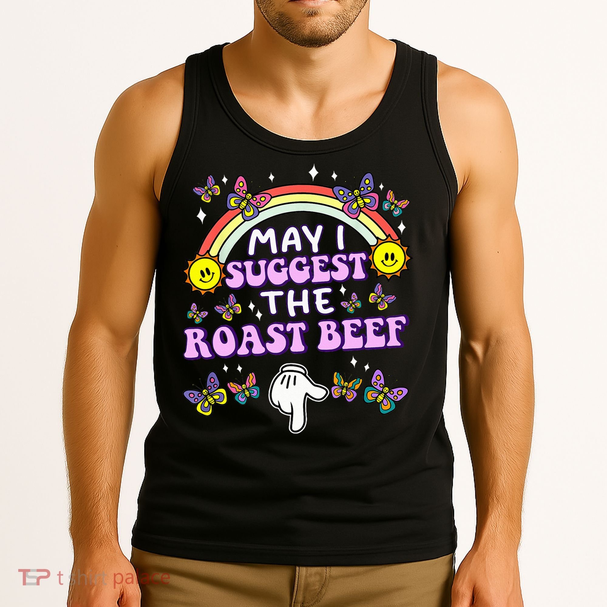 May I Suggest The Roast Beef Funny Embarrassing Tank Top