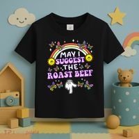 May I Suggest The Roast Beef Funny Embarrassing Toddler T-Shirt thumb 3