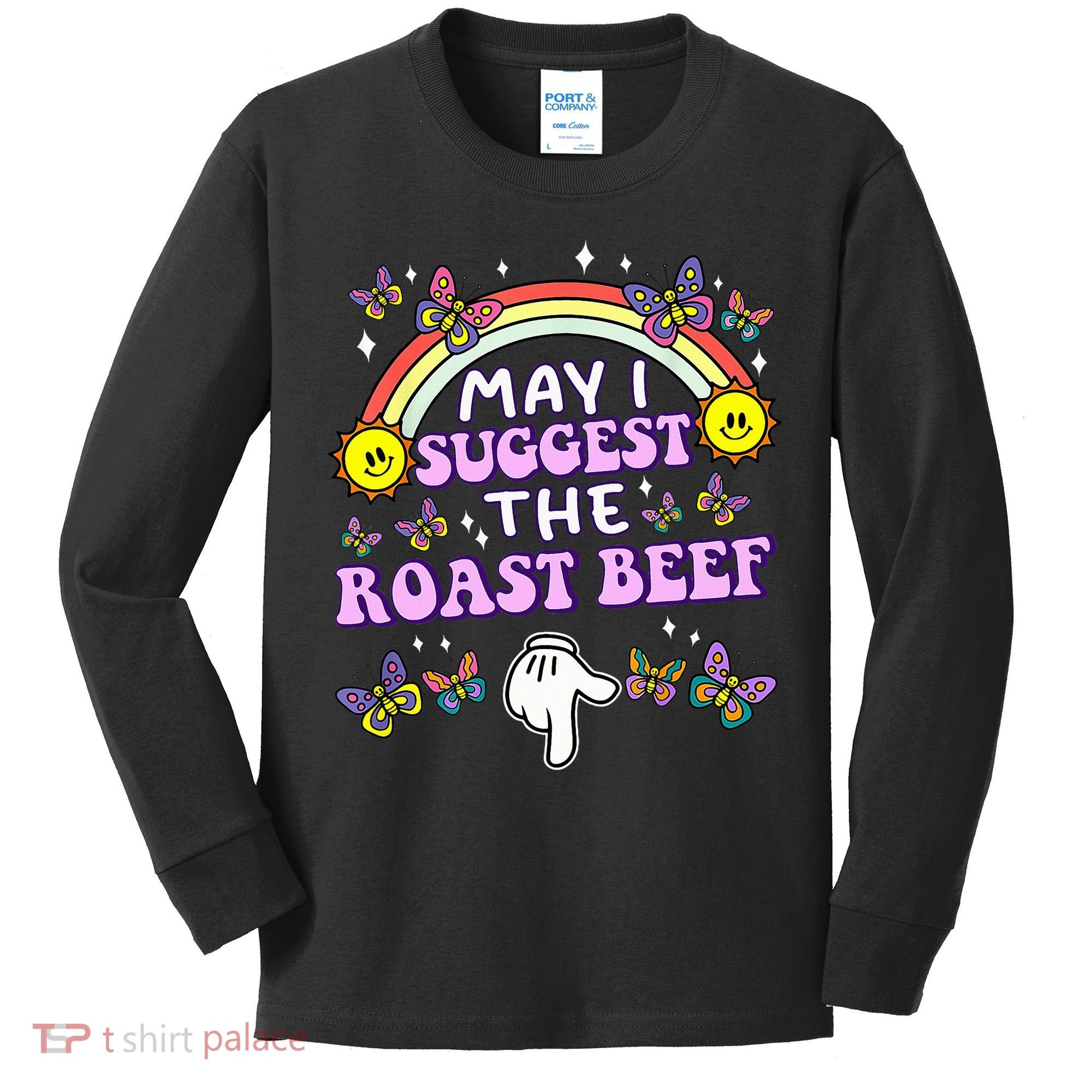 May I Suggest The Roast Beef Funny Embarrassing Kids Long Sleeve Shirt