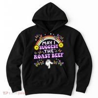 May I Suggest The Roast Beef Funny Embarrassing Adult Humor Hoodie thumb 0