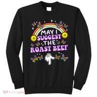 May I Suggest The Roast Beef Funny Embarrassing Adult Humor Sweatshirt thumb 0