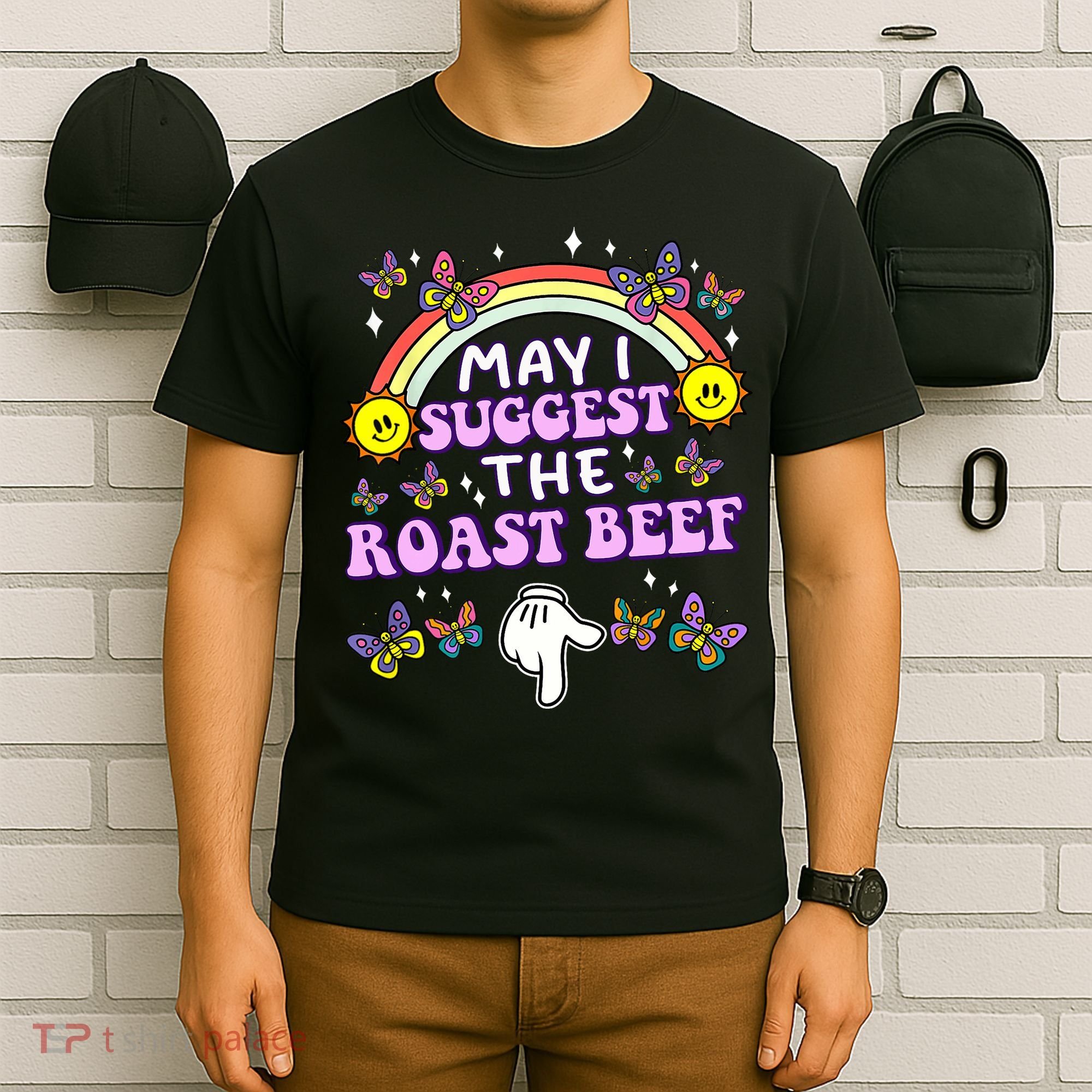 May I Suggest The Roast Beef Funny Embarrassing Adult Humor T-Shirt