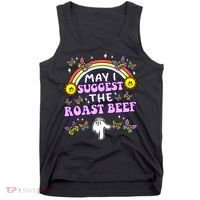 May I Suggest The Roast Beef Funny Embarrassing Adult Humor Tank Top thumb 0