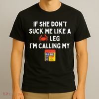 Maryland If She Dont Suck Me Like A Crab Leg T-Shirt thumb 3