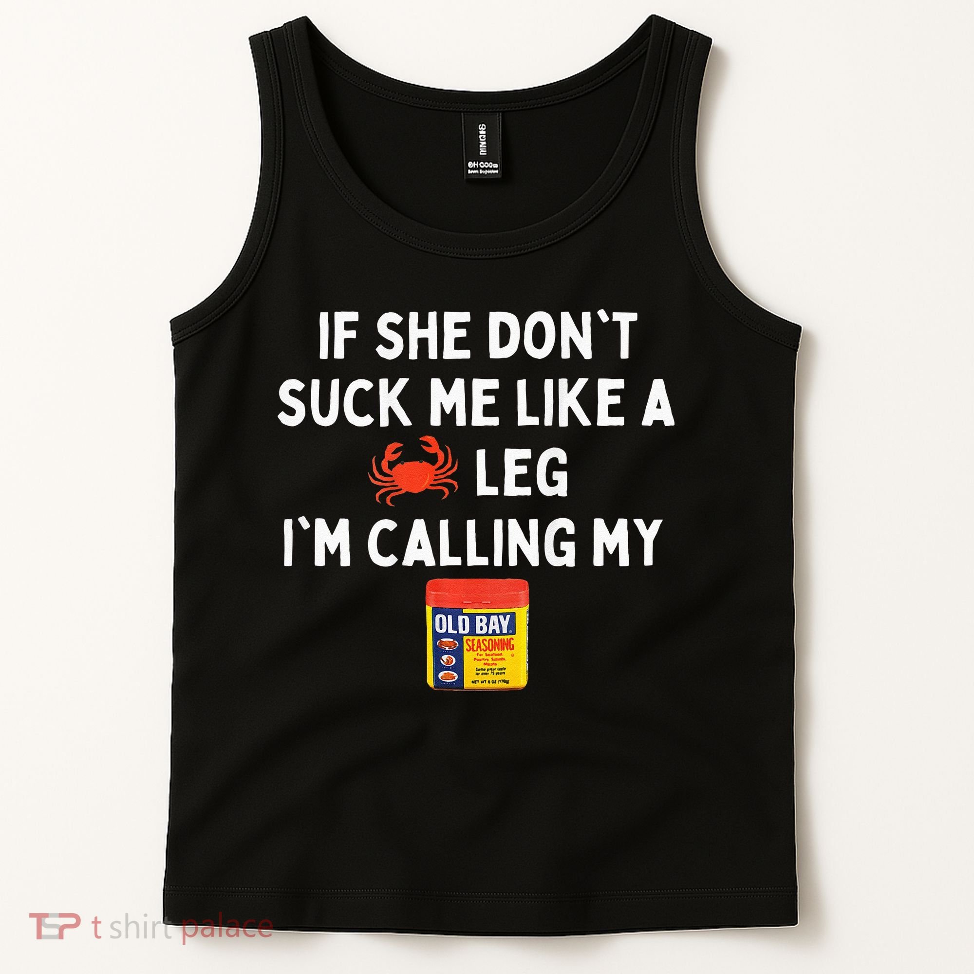 Maryland If She Dont Suck Me Like A Crab Leg Tank Top
