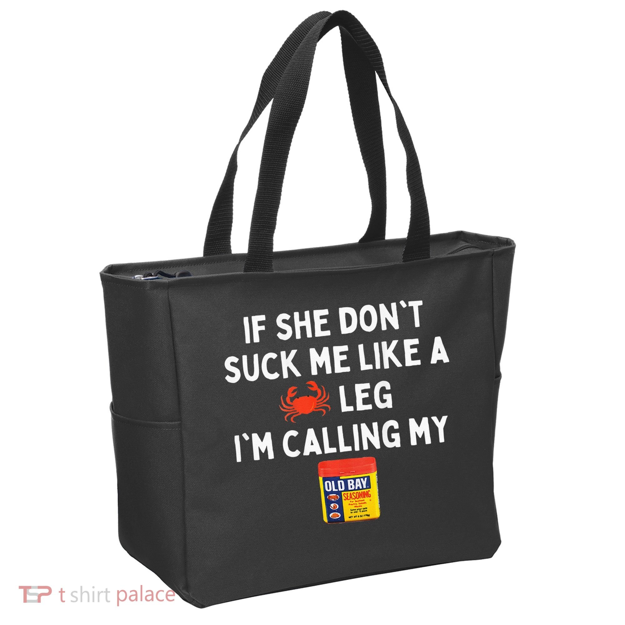 Maryland If She Dont Suck Me Like A Crab Leg Tote Bag