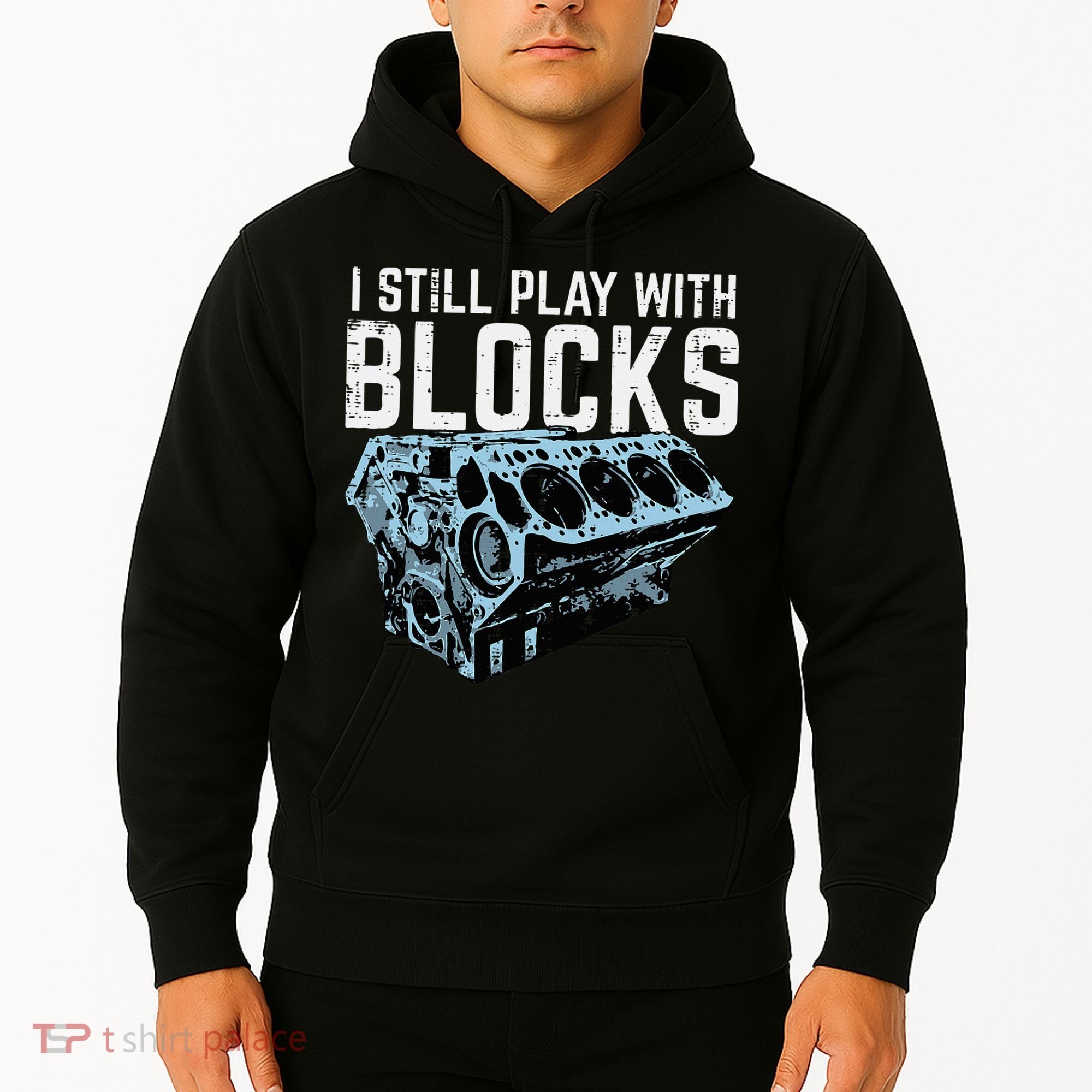 Mechanic I Still Play With Blocks Funny Car Engine Hoodie